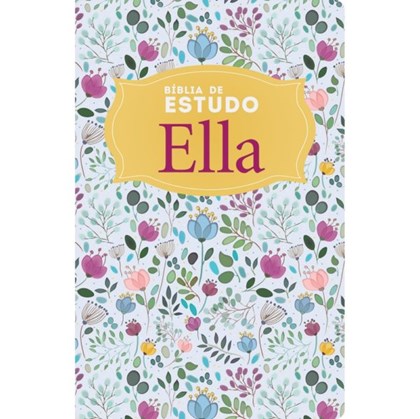 Bíblia de Estudo Ella | NVI | Capa Especial Floral