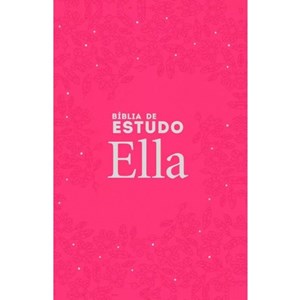 Bíblia de Estudo Ella | NVI | Capa Especial Rosa