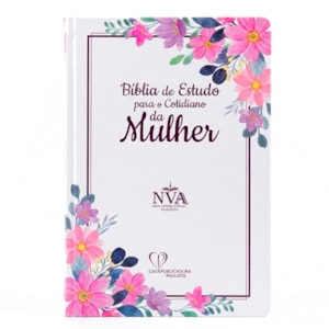 Bíblia de Estudo Para o Cotidiano da Mulher | NVA | Full Collor | Capa Dura Branca
