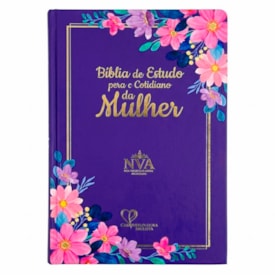 Bíblia de Estudo Para o Cotidiano da Mulher | NVA | Full Collor | Capa Dura Lilás