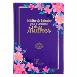 Bíblia de Estudo Para o Cotidiano da Mulher | NVA | Full Collor | Capa Dura Lilás