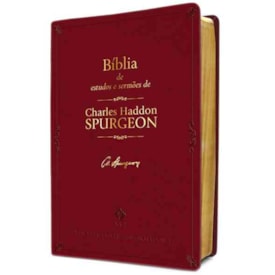 Bíblia de Estudos e Sermões de C. H. Spurgeon | NVT | Letra Normal | Capa Luxo Vinho