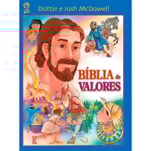 Bíblia de Valores | Dottie e Josh McDowell