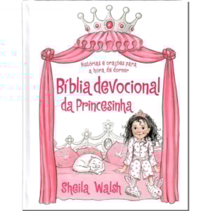 Bíblia Devocional da Princesinha | Sheila Walsh