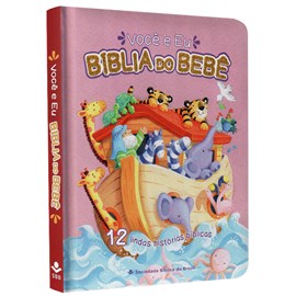 Bíblia do Bebê | 12 Lindas Histórias Bíblicas | Capa Dura Rosa