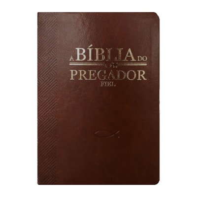 Bíblia do Pregador Fiel | Full Color | ARC | Capa Luxo Marrom