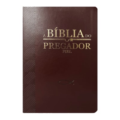 Bíblia do Pregador Fiel | Full Color | ARC | Capa Luxo Vinho