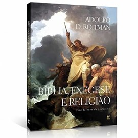 Bíblia , Exegese e Religião | Adolfo D. Roitman