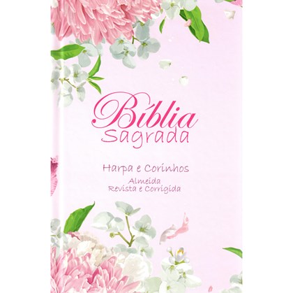 Bíblia Floral Dália Feminina | ARC | Letra Normal | Harpa e Corinhos | Capa Dura