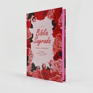 Bíblia Floral Rosas Feminina | ARC | Letra Normal | Harpa e Corinhos | Capa Dura