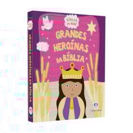 Bíblia Grandes Heroínas da Bíblia | Bíblia Do Bebê | Capa Almofadada