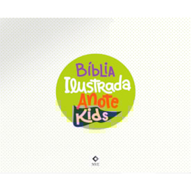 Bíblia Ilustrada Anote Kids | NVT | Capa Dura Stickers