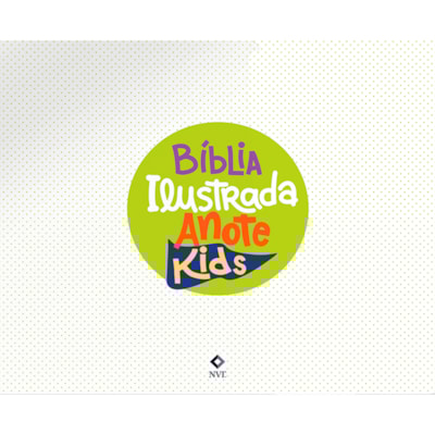 Bíblia Ilustrada Anote Kids | NVT | Capa Dura Stickers
