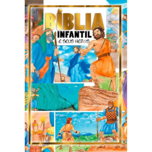 Bíblia Infantil e Seus Heróis