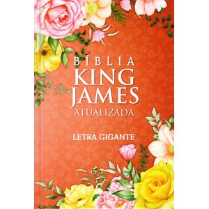 Bíblia King James Atualizada Primavera | KJA | Letra Gigante | Capa Dura