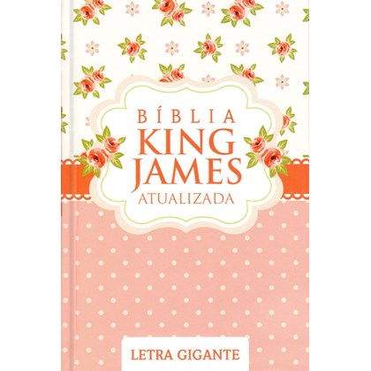 Bíblia King James Atualizada Scrap Book | KJA | Letra Gigante | Capa Dura