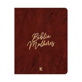 Bíblia Mulheres Folhas | Viviane Martinello | NVT | Espaço Para Anotações | Capa Luxo Vinho