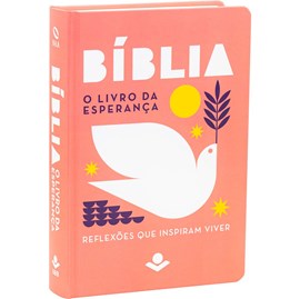 Bíblia O Livro da Esperança Pomba | NAA | Letra Normal | Capa Dura
