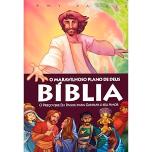 Bíblia o Maravilhoso Plano de Deus | Amy Parker