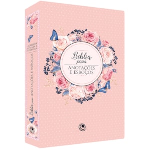 Bíblia para Anotações e Esboços | ARC | Capa Luxo Floral Rosa