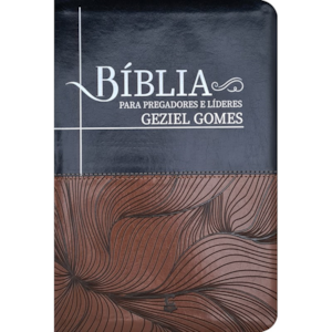 Bíblia Para Pregadores e Líderes Geziel Gomes | ARC | Capa Luxo Marrom