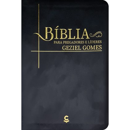 Bíblia Para Pregadores e Lideres Geziel Gomes - Preta Dourada