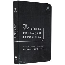 Bíblia Pregação Expositiva | ARA | Letra Normal | Capa Dura | Hernandes Dias Lopes