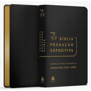 Segunda imagem do produto Bíblia Pregação Expositiva | ARA | Letra Normal | PU luxo preta | Hernandes Dias Lopes