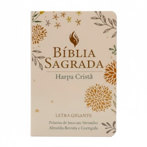 Bíblia Sagrada | ARC | Letra Gigante | Harpa Cristã | Capa Dura Floral Bege