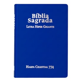 Bíblia Sagrada | ARC | Letra Hipergigante | Capa Luxo Azul | Harpa Celestial 774