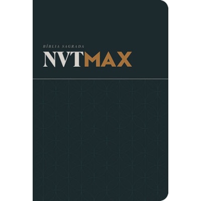 Bíblia Sagrada Clássica | NVT Max | Letra Grande | Capa Dura