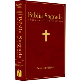 Bíblia Sagrada com Harpa Avivada e Corinhos | ARC | Letra Hipergigante | Capa Semiflexível Bordo