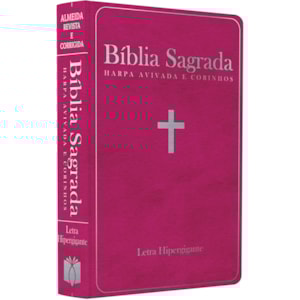 Bíblia Sagrada com Harpa Avivada e Corinhos | ARC | Letra Hipergigante | Capa Semiflexível Pink