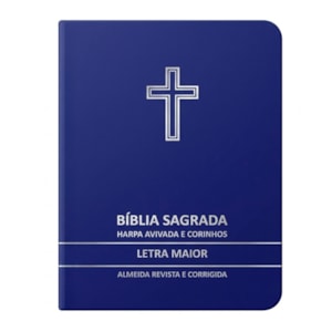 Bíblia Sagrada Cruz Azul Média | ARC | Letra Maior | Harpa Avivada e Corinhos | Capa Premium Luxo