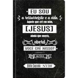 Bíblia Sagrada Eu Sou a Ressurreição | NVI | Letra Normal | Capa Dura