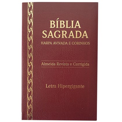 Bíblia Sagrada Harpa Avivada e Corinhos | ARC | Letra Hipergigante | Coverbook Luxo Bordô