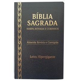 Bíblia Sagrada Harpa Avivada e Corinhos | ARC | Letra Hipergigante | Coverbook Luxo Preta