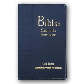 Bíblia Sagrada Harpa Avivada e Corinhos  | ARC | Letra Hipergigante | Índice |  Luxo Azul