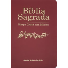 Bíblia Sagrada Harpa Cristã com Música | ARC | Capa Vinho