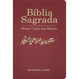 Bíblia Sagrada Harpa Cristã com Música | ARC | Capa Vinho