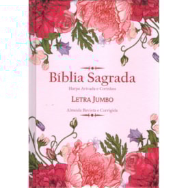 Bíblia Sagrada Letra Jumbo | ARC | Capa Dura Floral Rosa