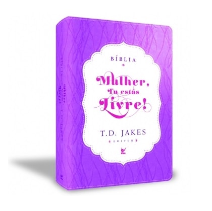 Bíblia Sagrada - Mulher, Tu Estas Livre! | T.D. Jakes | AEC | Roxo e Creme