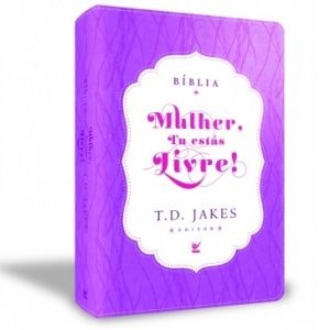 Bíblia Sagrada - Mulher, Tu Estas Livre! | T.D. Jakes | Letra Normal | Roxo e Creme | c/ Índice