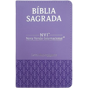 Bíblia Sagrada | NVI | Letra Hipergigante | Capa Luxo Lilás