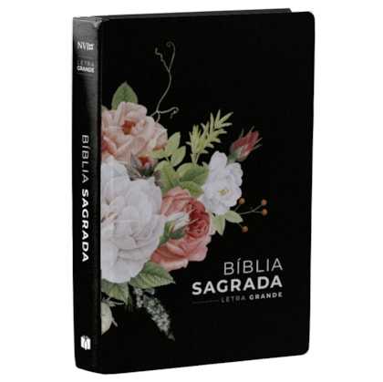 Bíblia Sagrada Preta Rosas | NVI | Letra Grande | Capa Dura