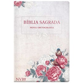 Bíblia Sagrada Rosas e Pássaros | NVI | Letra Gigante | Semi-Flexível Luxo