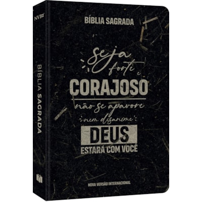 Bíblia Sagrada Seja Forte e Corajoso | NVI | Letra Normal | Flexível Soft Touch