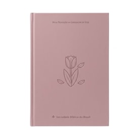 Bíblia Sagrada Tulipa | NTLH | Capa Dura Rosa
