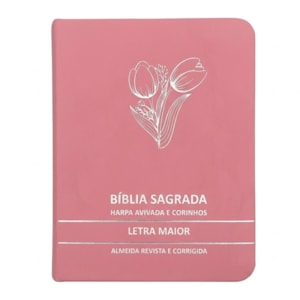 Bíblia Sagrada Tulipa Rosa Média | ARC | Letra Maior | Harpa Avivada e Corinhos | Capa Premium Luxo