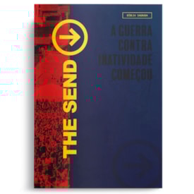 Bíblia The Send | A Guerra contra a inatividade começou! | NAA Capa Dura